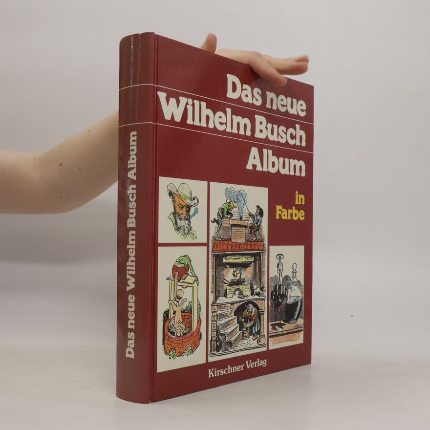 Autorenkollektiv Das neue Wilhelm Busch Album in Farbe