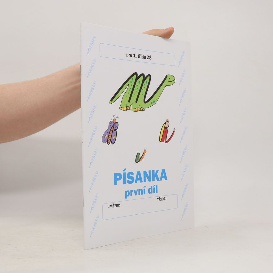 Jitka Rubínová Písanka pro 1. třídu ZŠ - první díl