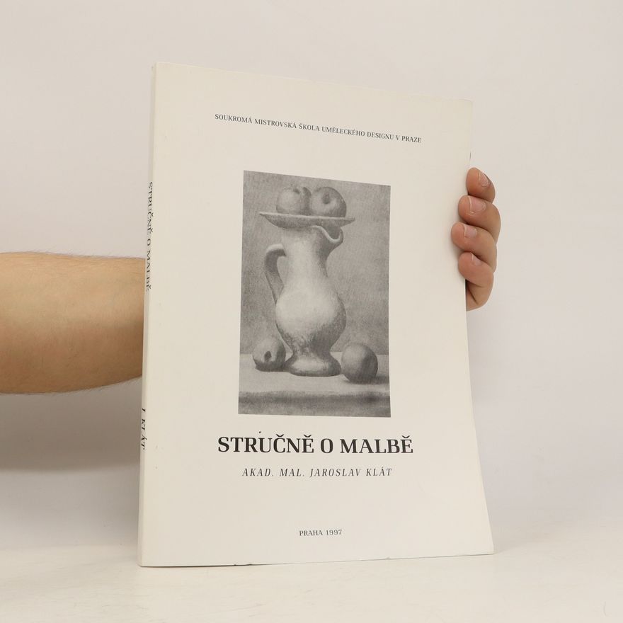 Jaroslav Klát Stručně o malbě