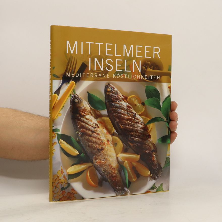 Kolektiv autorů Mittelmeerinseln - Mediterrane Köstlichkeiten