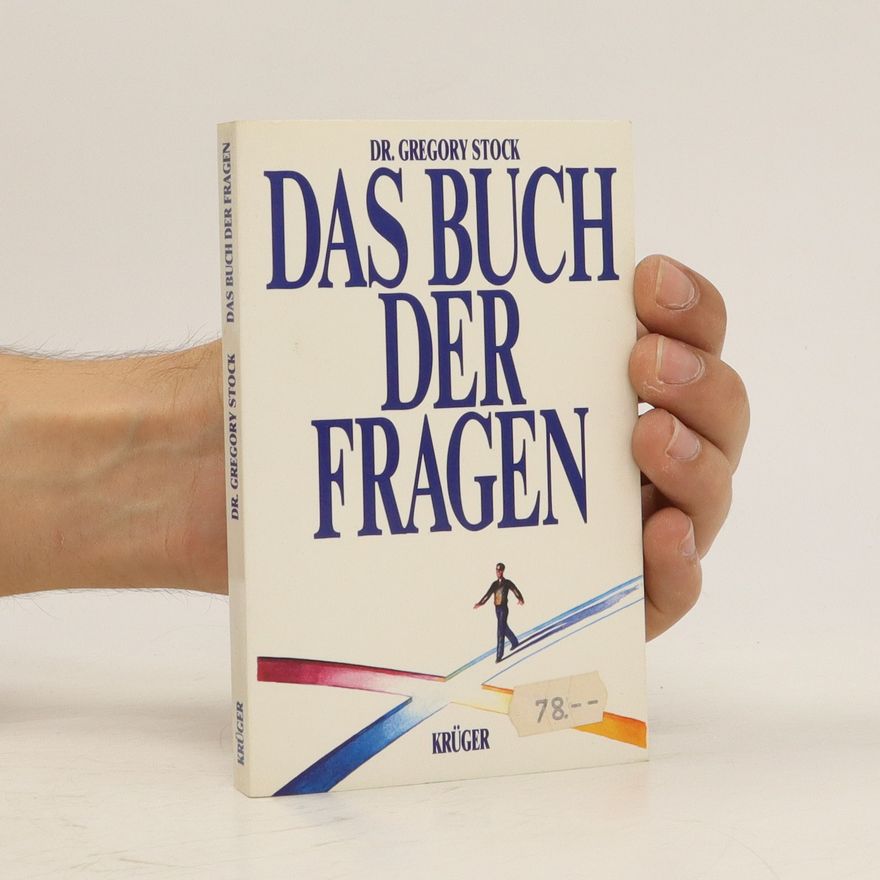 Gregory Stock Das Buch der Fragen