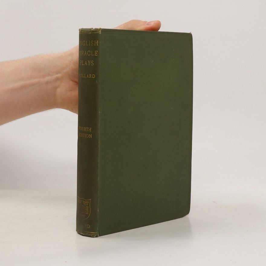 Alfred William Pollard English Miracle Plays Moralities and Interludes