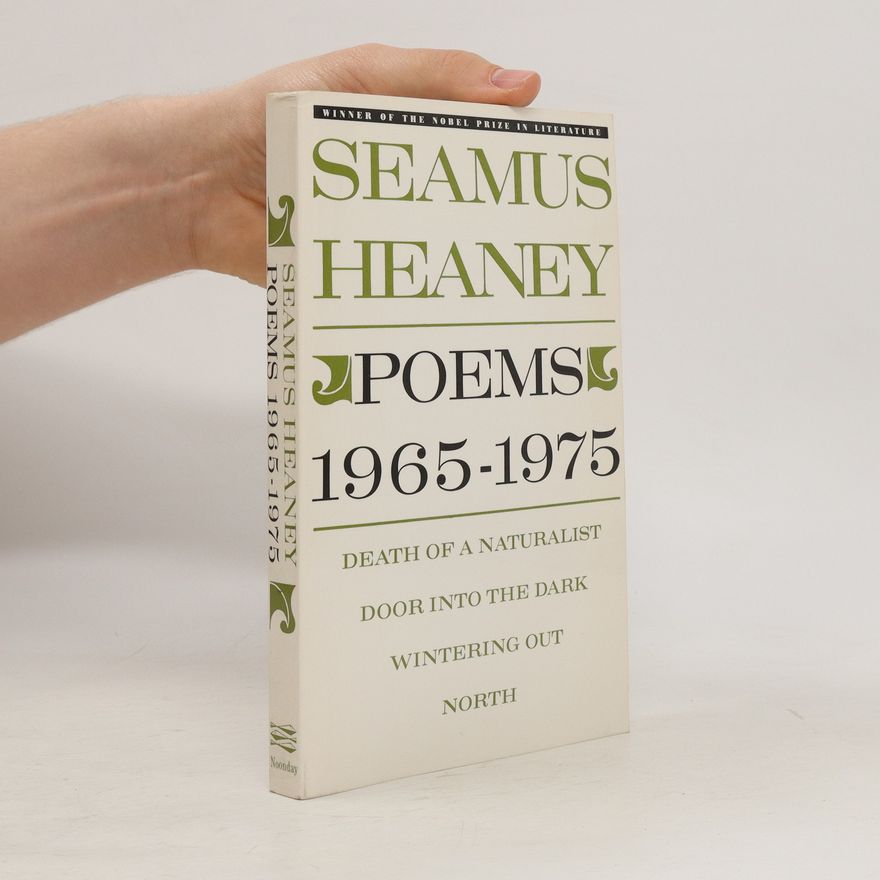 Seamus Heaney Poems 1965-1975