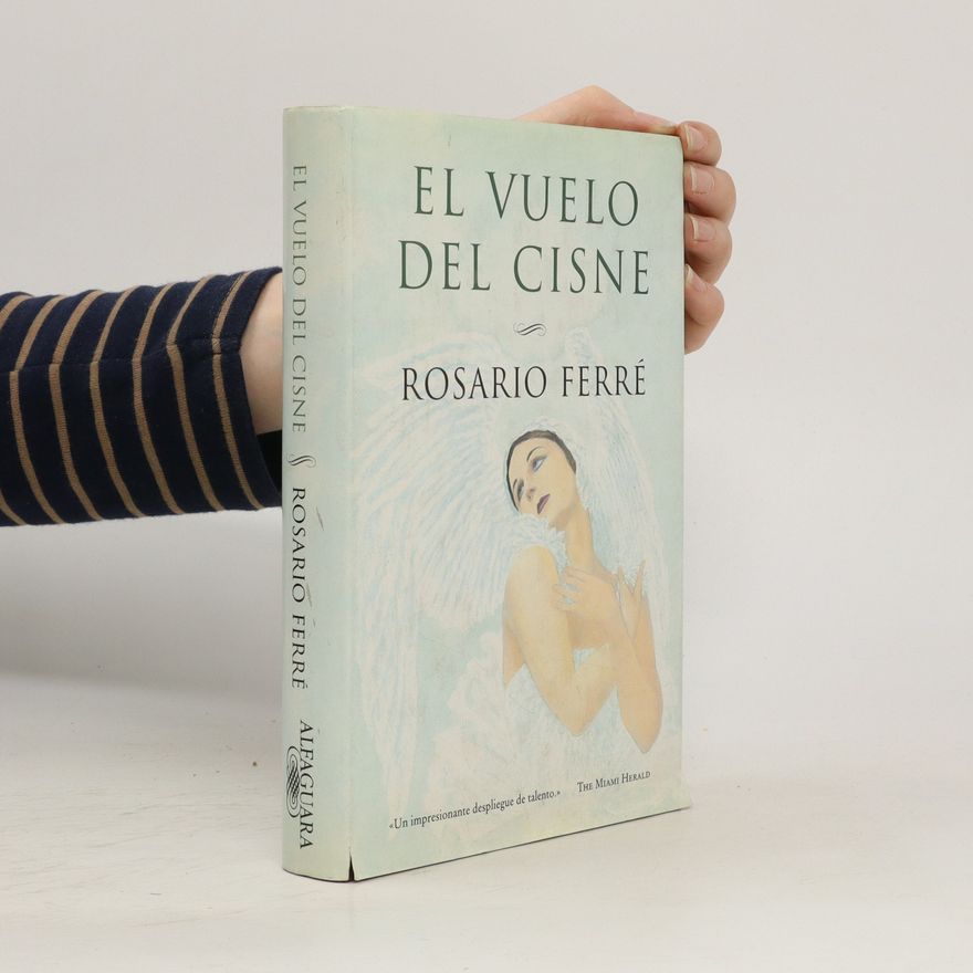 Rosario Ferré El vuelo del cisne