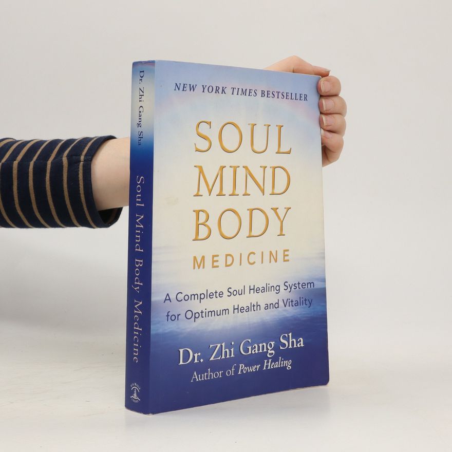 Zhi Gang Sha Soul Mind Body Medicine