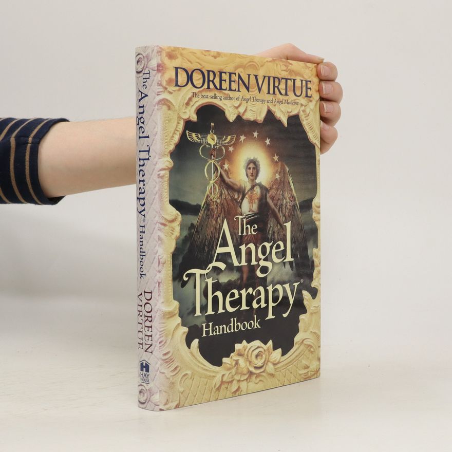 Doreen Virtue The Angel Therapy Handbook