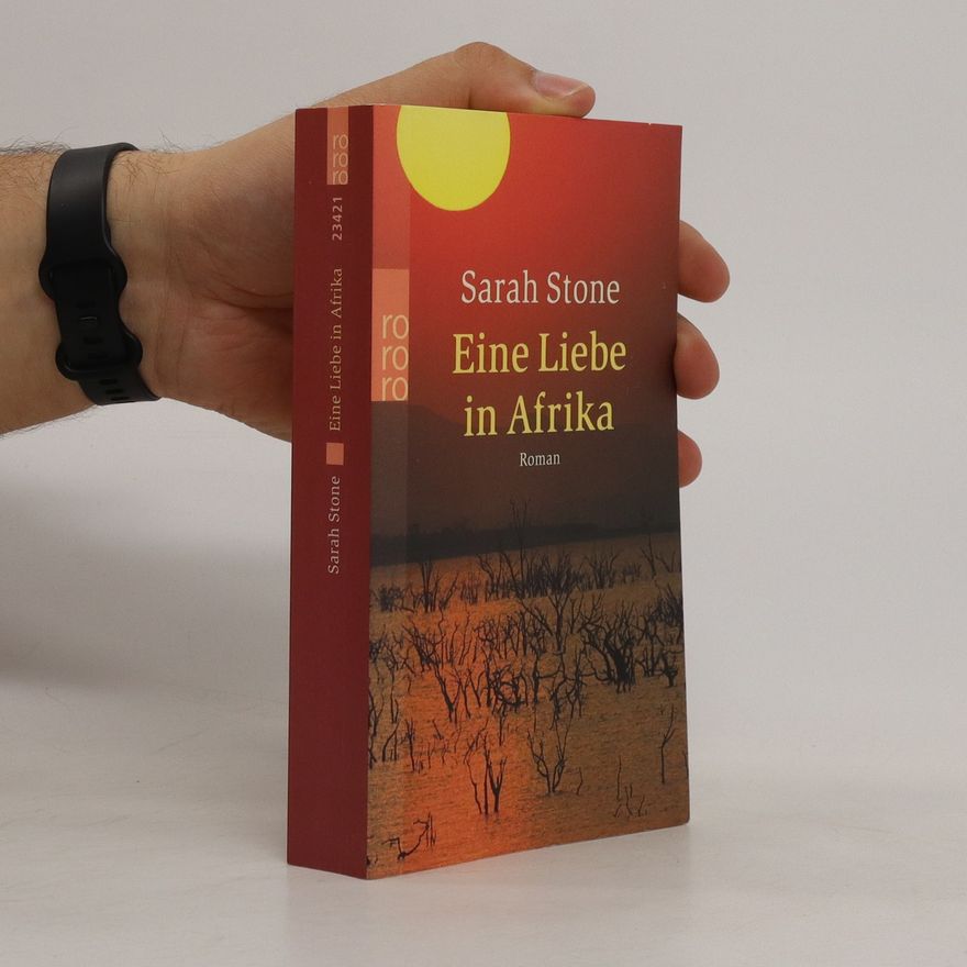 Sarah Stone Eine Liebe in Afrika