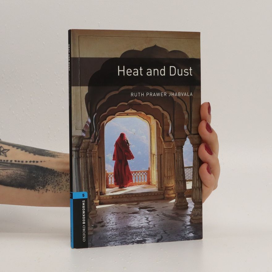 Ruth Prawer Jhabvala Heat and dust