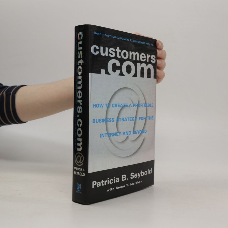 Patricia B. Seybold Customers.com