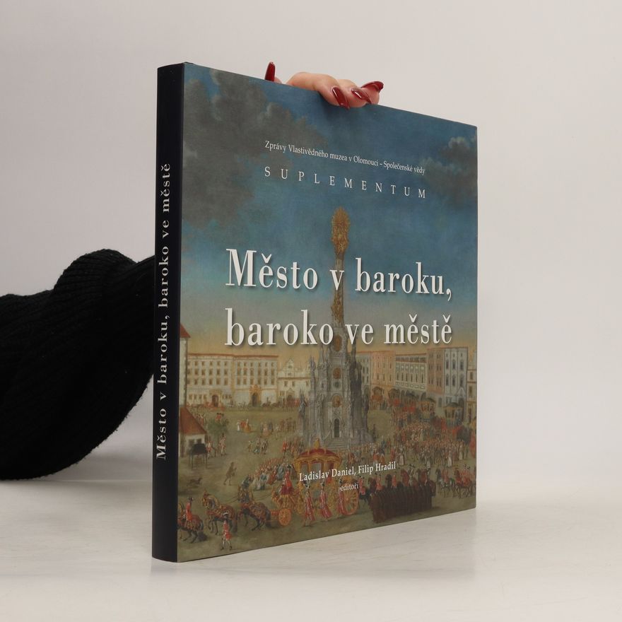 Ladislav Daniel Město v baroku, baroko ve městě