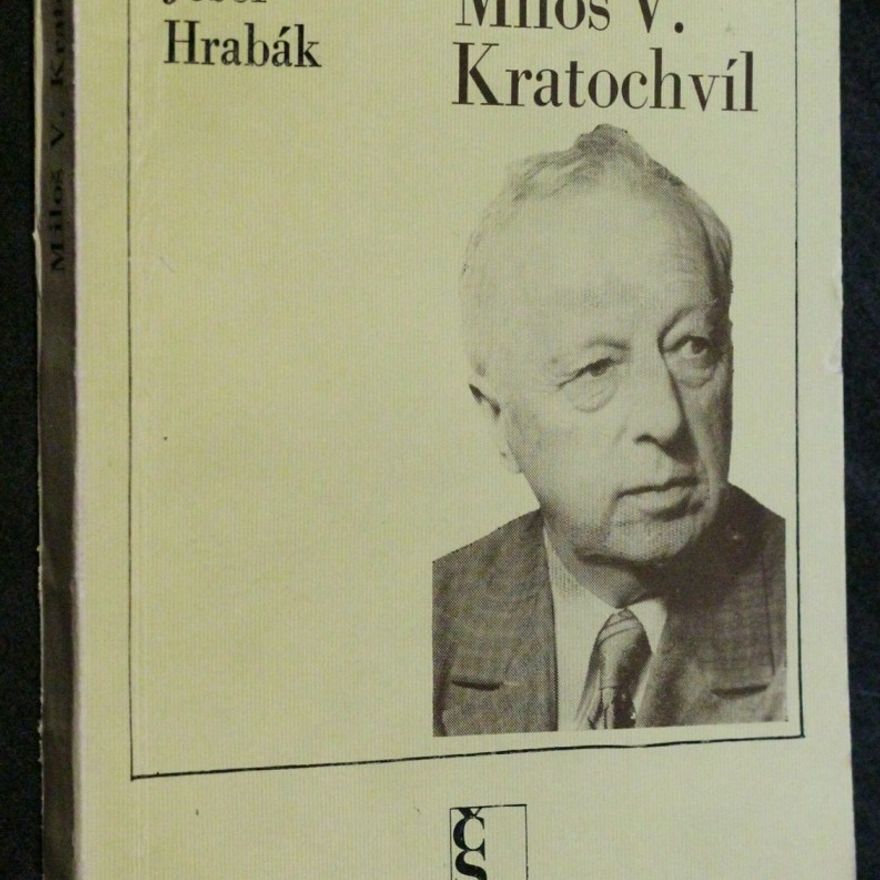 Josef Hrabák Miloš V. Kratochvíl