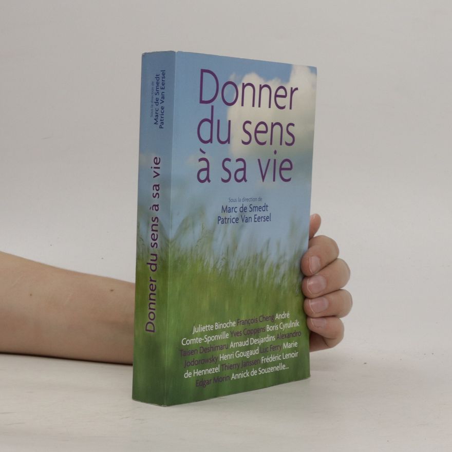 Patrice VanEersel Donner du sens à sa vie