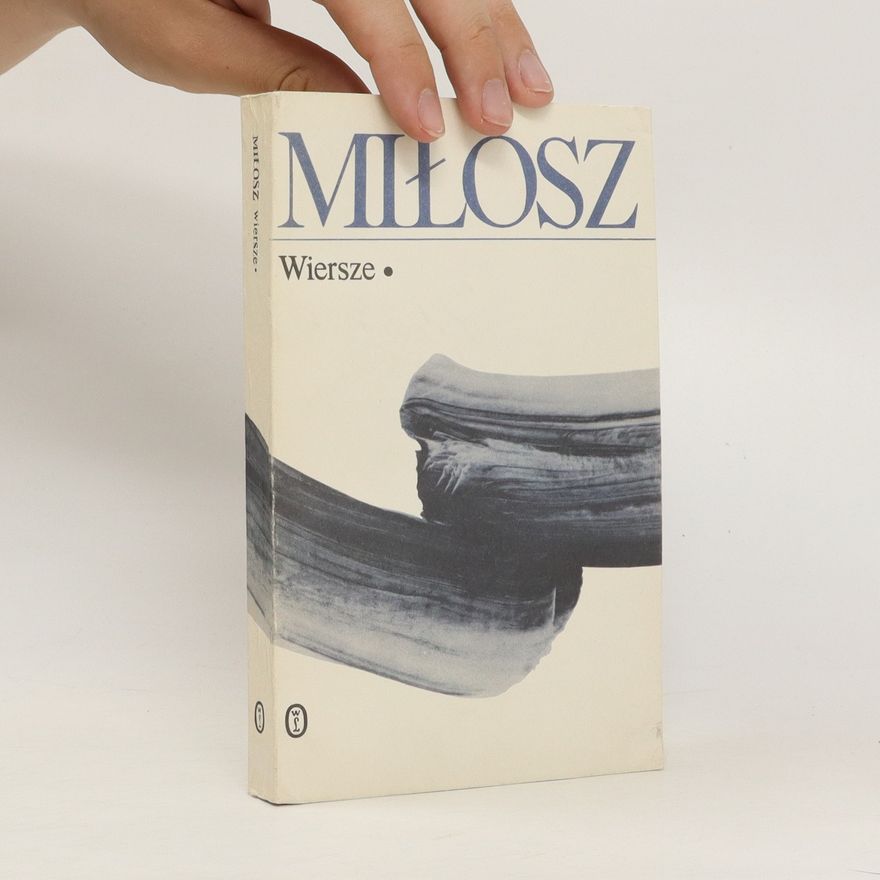 Czesław Miłosz Wiersze