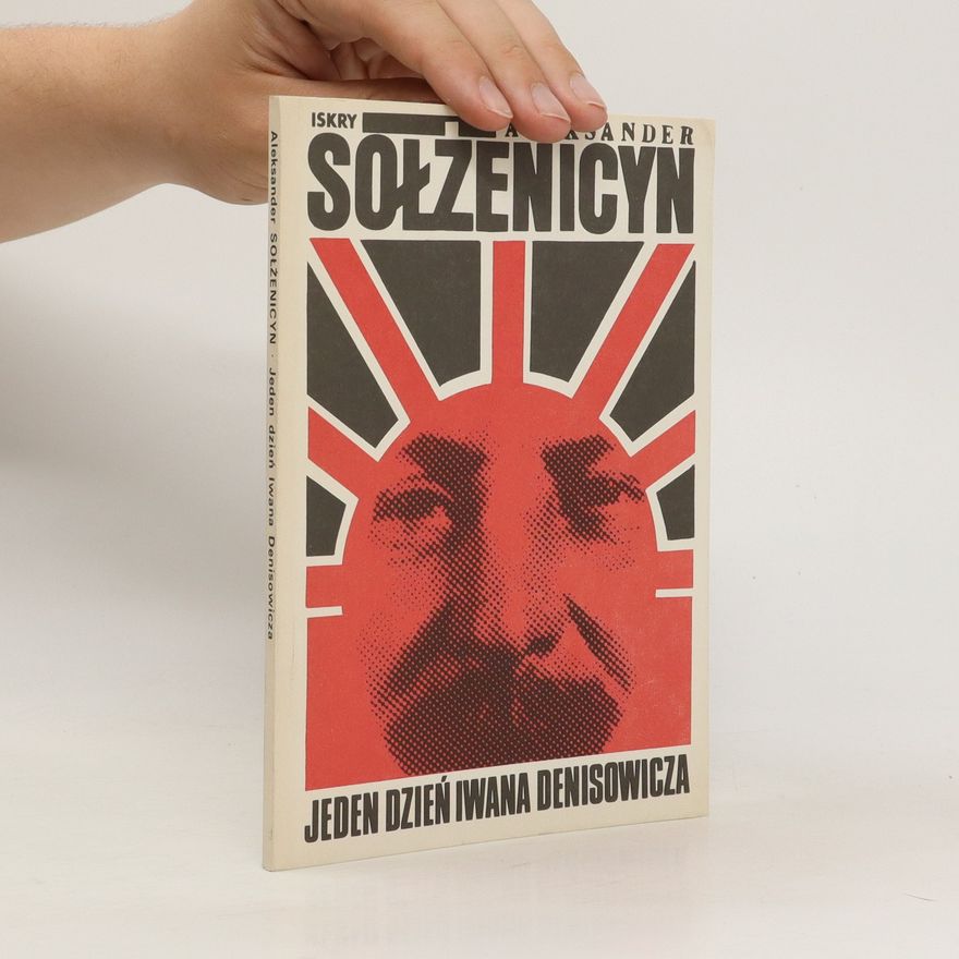 Alexandr Isajevič Solženicyn Jeden dzień Iwana Denisowicza