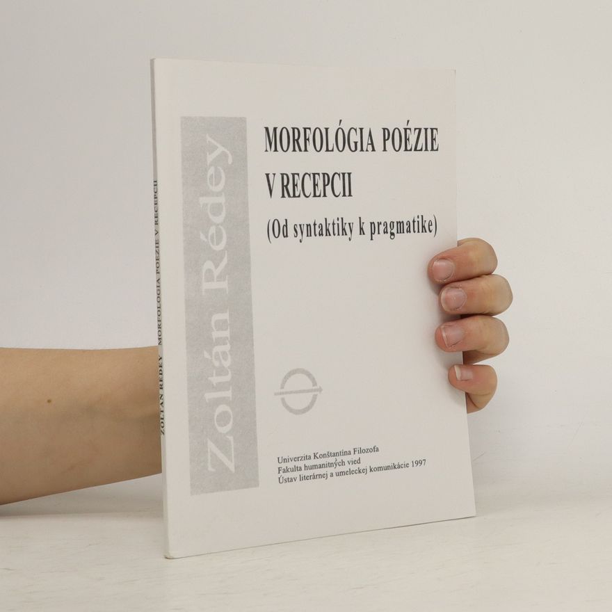 Zoltán Rédey Morfológia poézie v recepcii