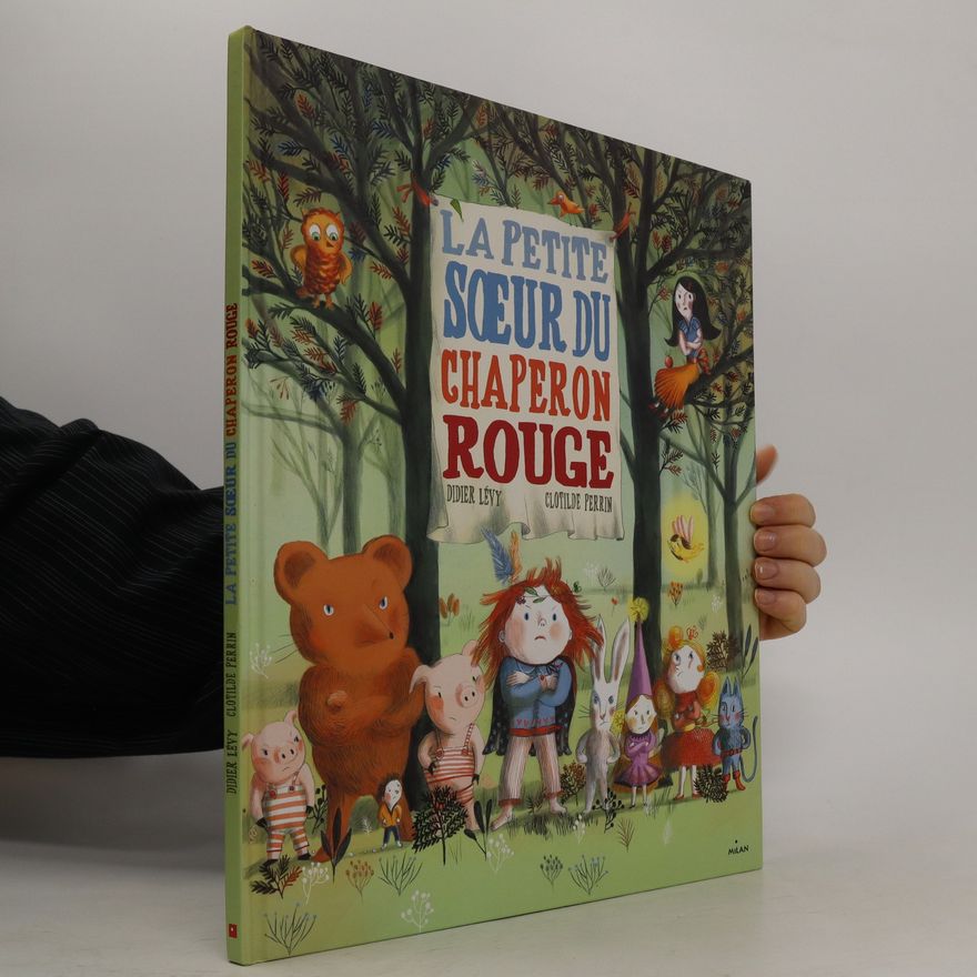 Clotilde Perrin La petite soeur du Chaperon rouge