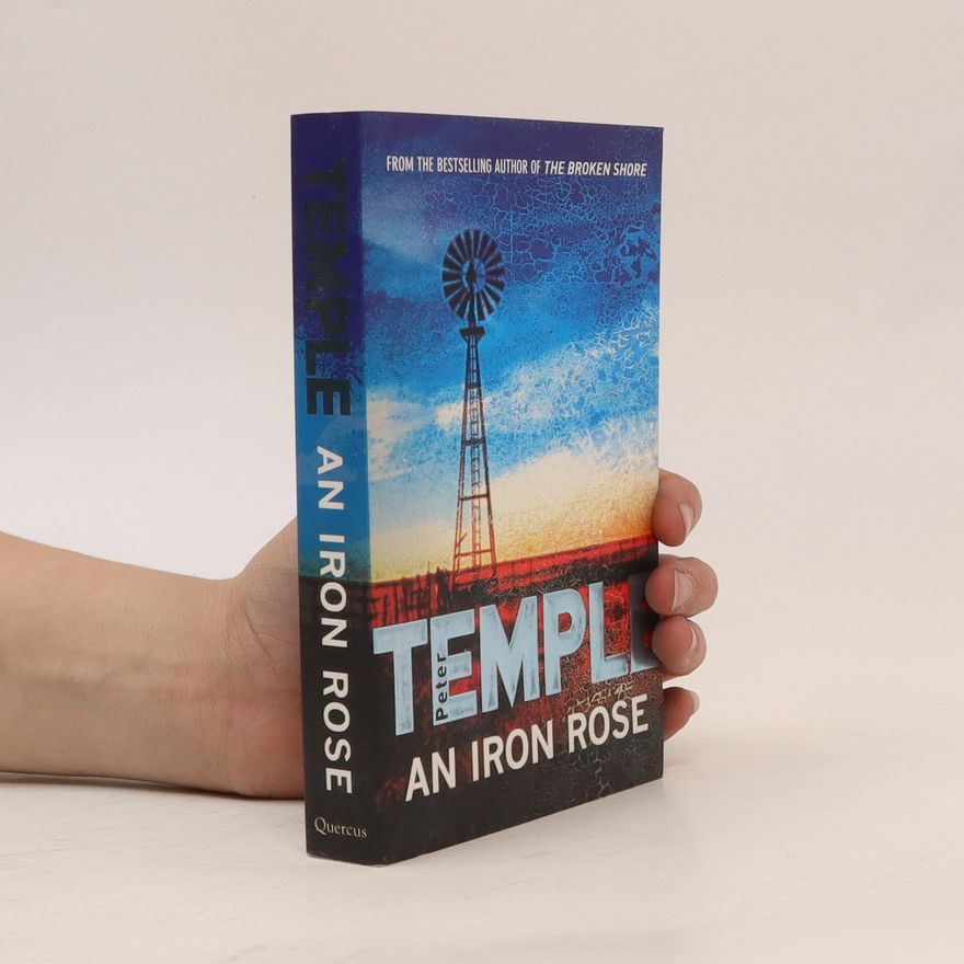 Peter Temple An iron rose