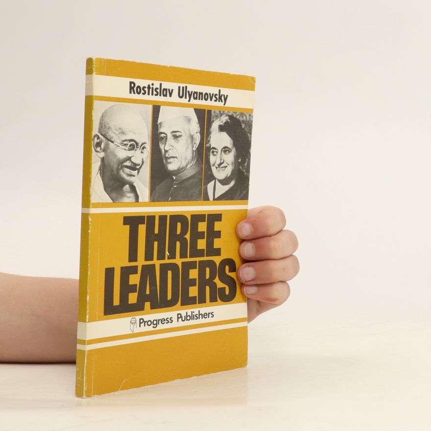 Rostislav Ulyanovsky Three Leaders