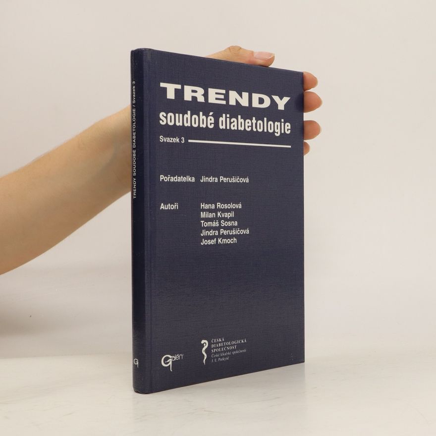 Jindra Perušičová Trendy soudobé diabetologie svazek 3