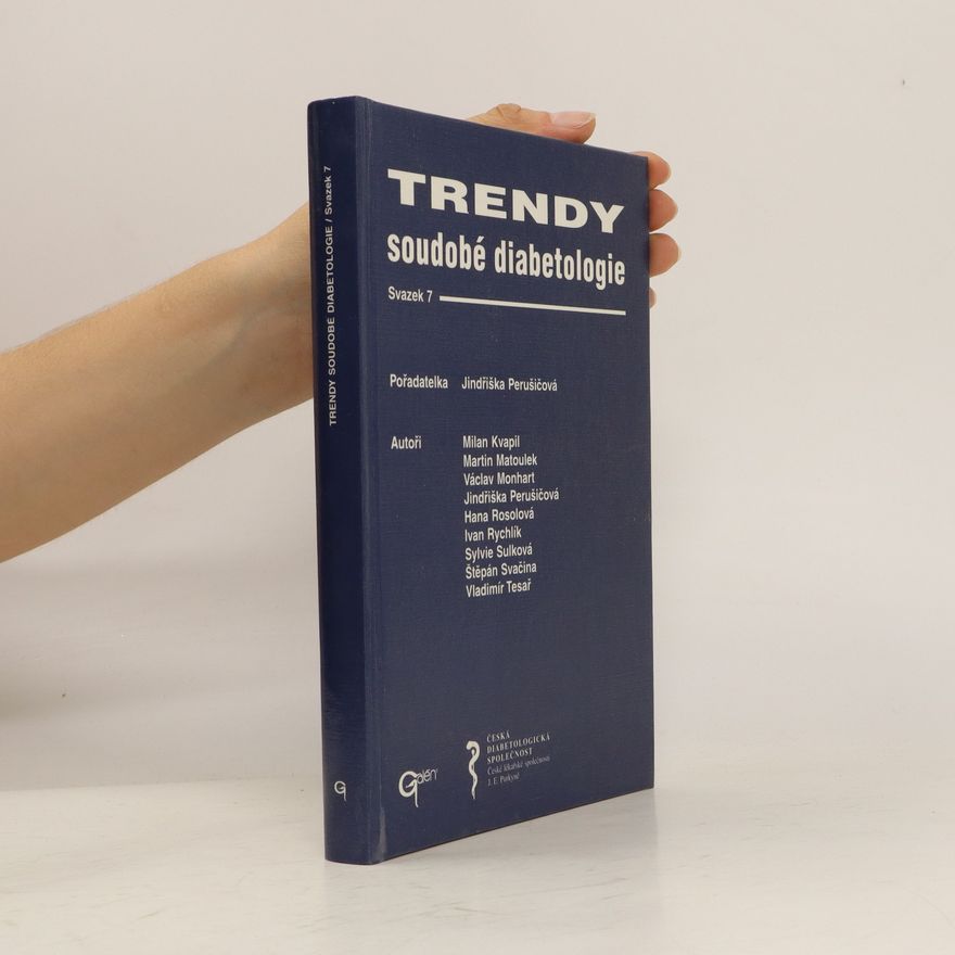 Milan Kvapil Trendy soudobé diabetologie. Sv. 7