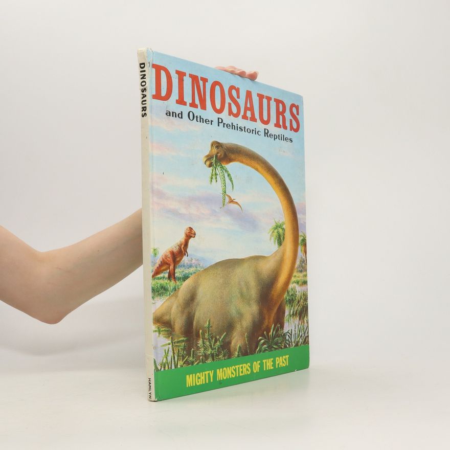 Jane Werner Watson Dinosaurs and Other Prehistoric Reptiles