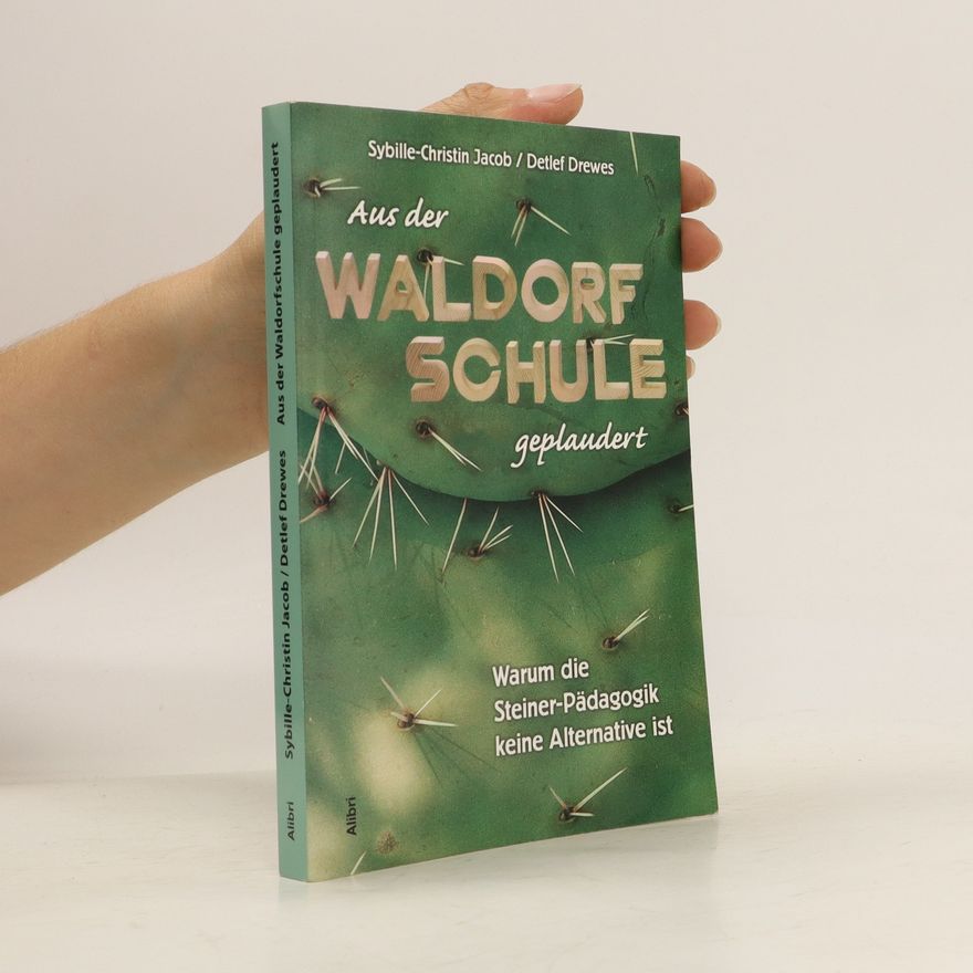 Sybille-Christin Jacob Aus der Waldorfschule geplaudert
