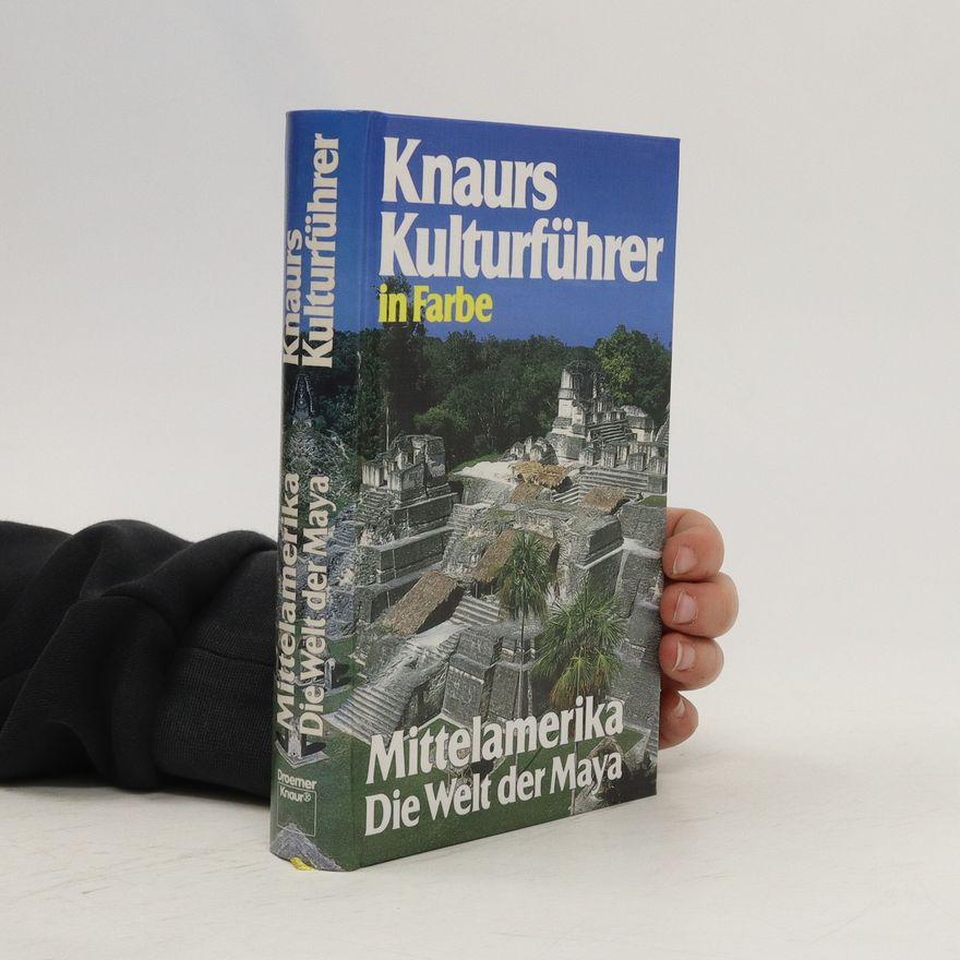 Wolfgang Rössig Knaurs Kulturführer in Farbe Mittelamerika
