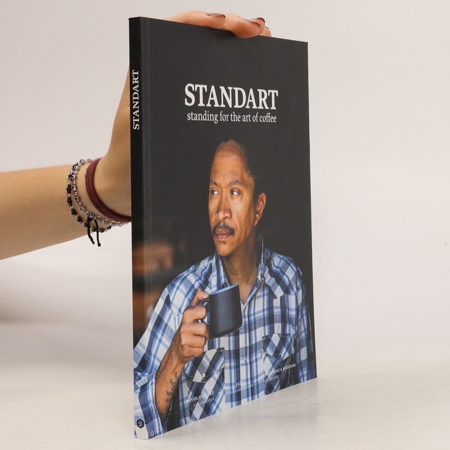 Autorenkollektiv Standart. Standing for the Art of Coffee 9/2017