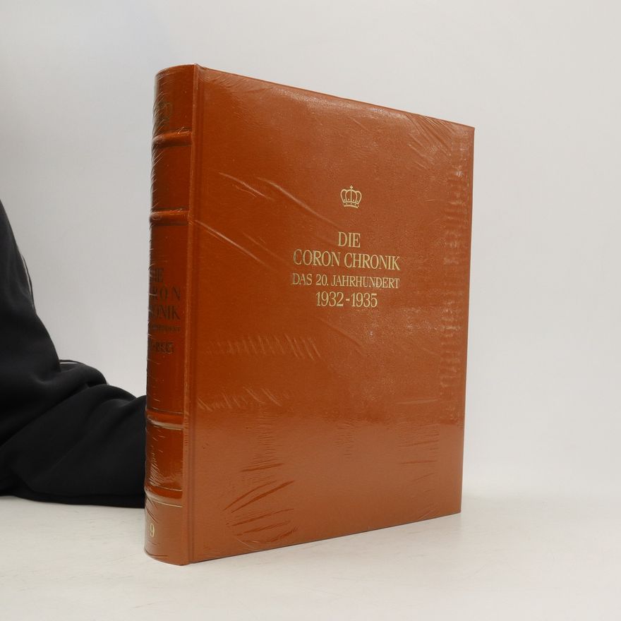 Kolektiv autorů Die Coron Chronik. Das 20. Jahrhundert 1932 - 1935