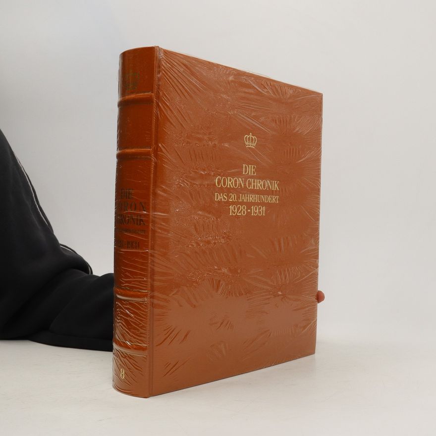Kolektiv autorů Die coron chronik. Das 20. Jahrhundert. 1928-1931