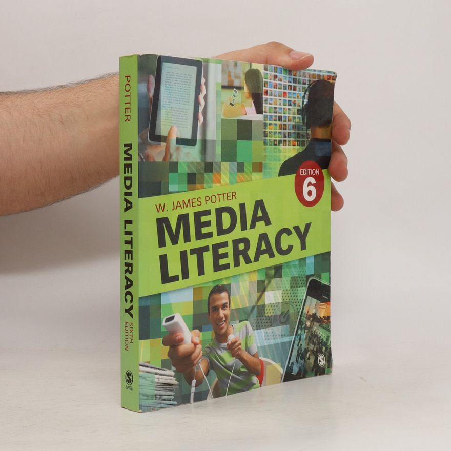 W. James Potter Media Literacy