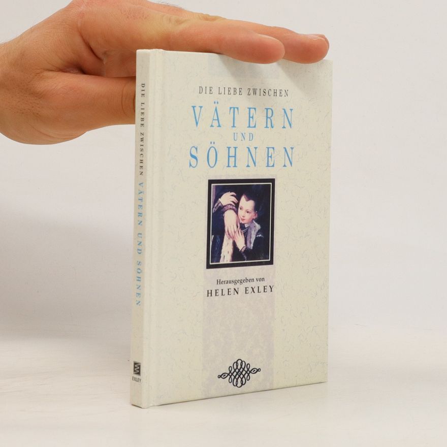 Helen Exley Die Liebe zwischen Vätern und Söhnen