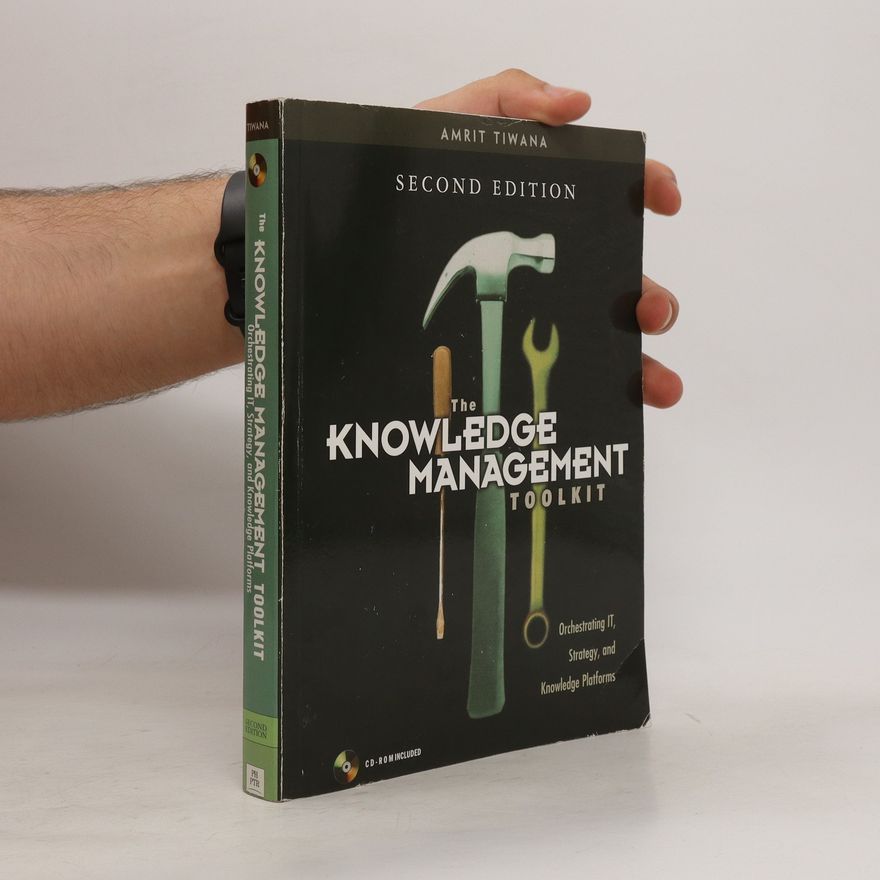 Amrit Tiwana The Knowledge Management Toolkit
