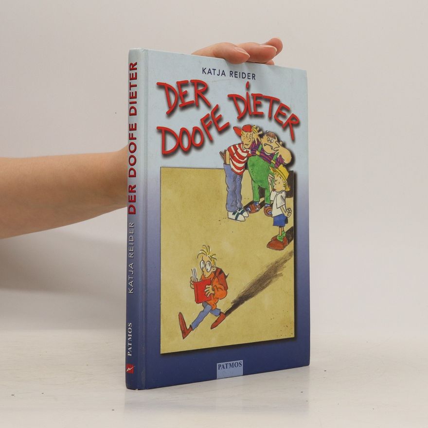 Katja Reider Der doofe Dieter