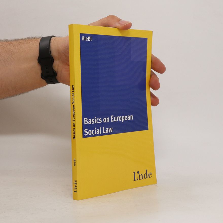 Christina Hießl Basics on European Social Law