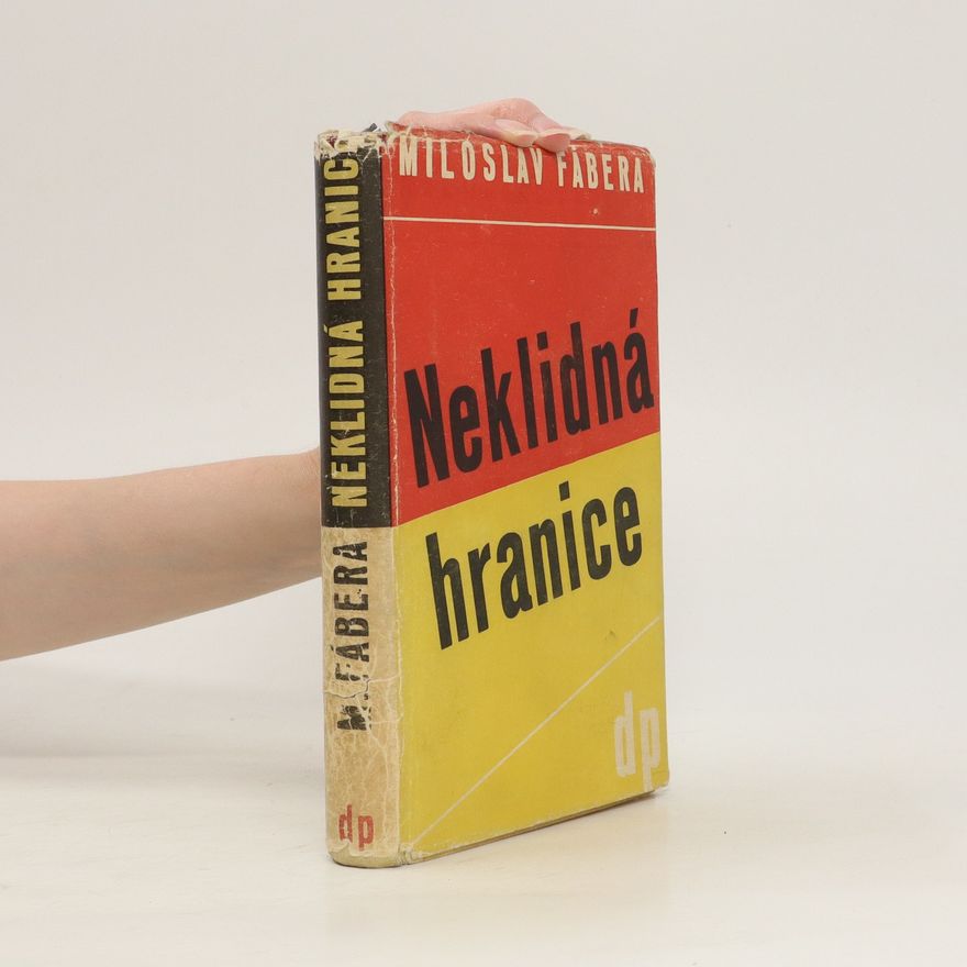 Miloslav Fábera Neklidná hranice