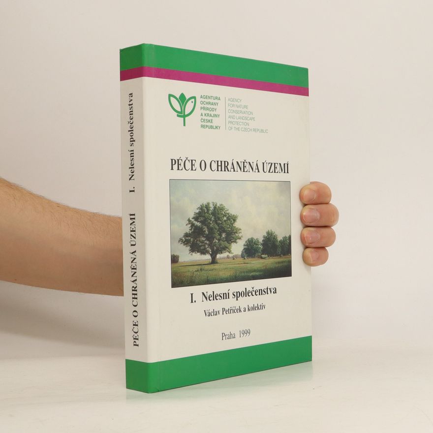 Václav Petříček Péče o chráněná území. I., Nelesní společenstva