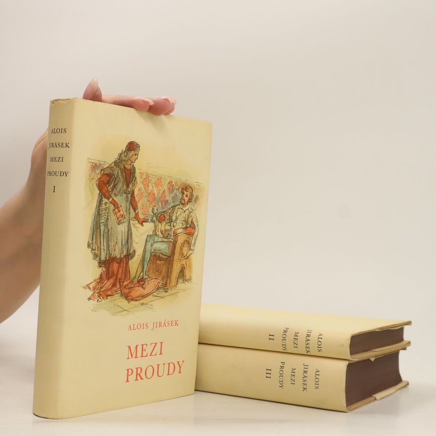 Alois Jirásek Mezi proudy 1 - 3