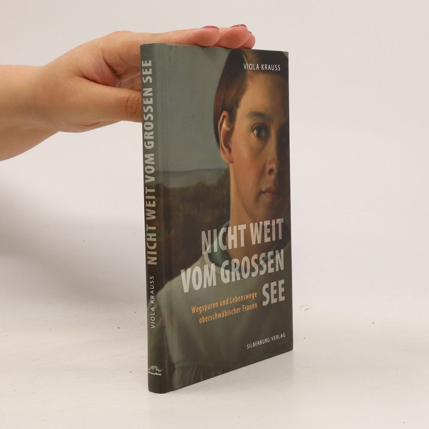 Viola Krauss Nicht weit vom grossen See