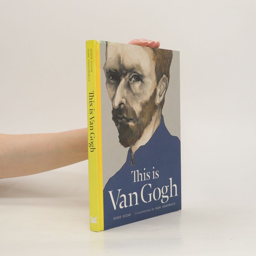 George Roddam This is Van Gogh