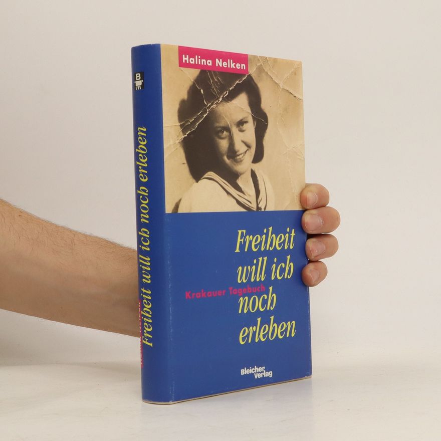 Halina Nelken Freiheit will ich noch erleben