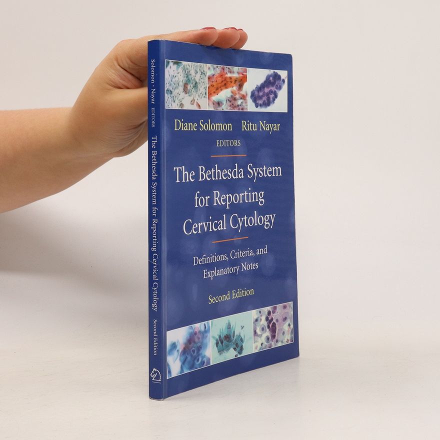 René Solomon The Bethesda system for reporting cervical cytology