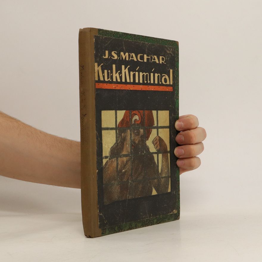 Josef Svatopluk Machar K. u. K. Kriminal