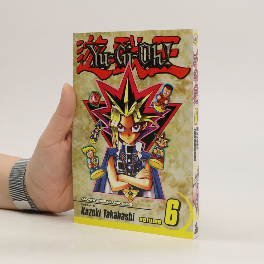 Kazuki Takahaši Yu-Gi-Oh! - Volume 6