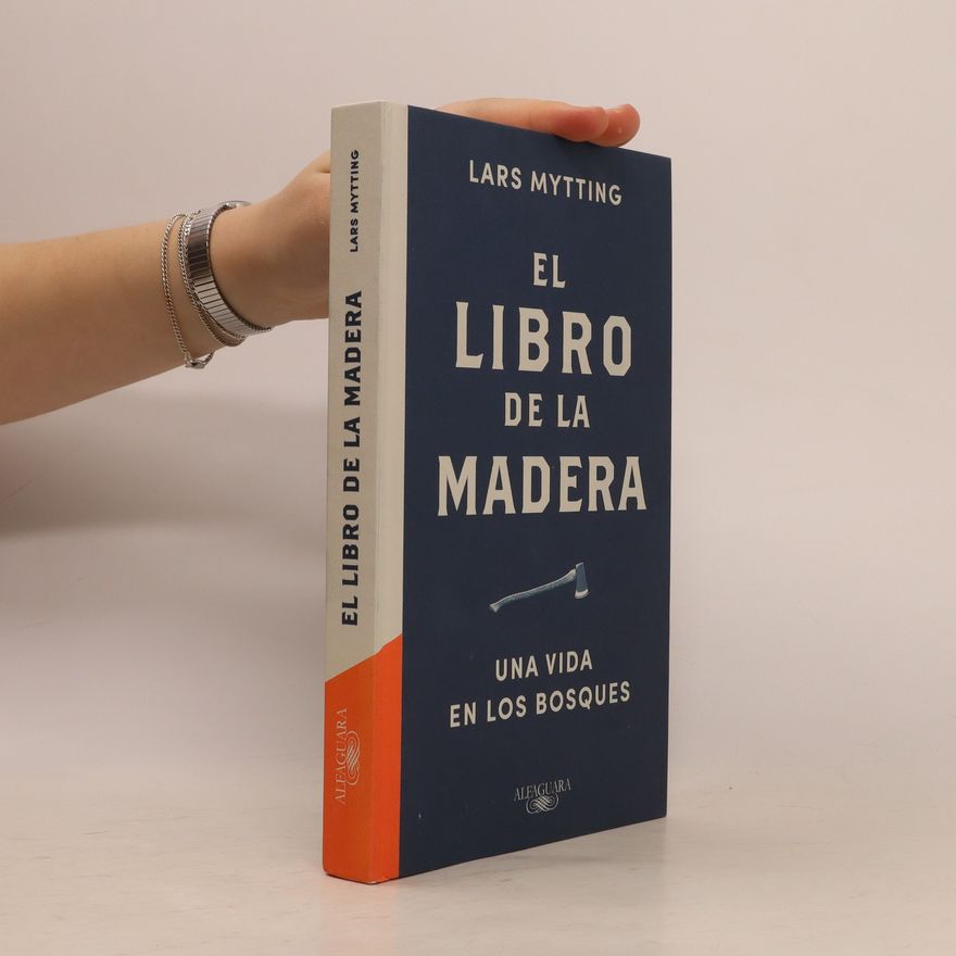 Lars Mytting El libro de la madera