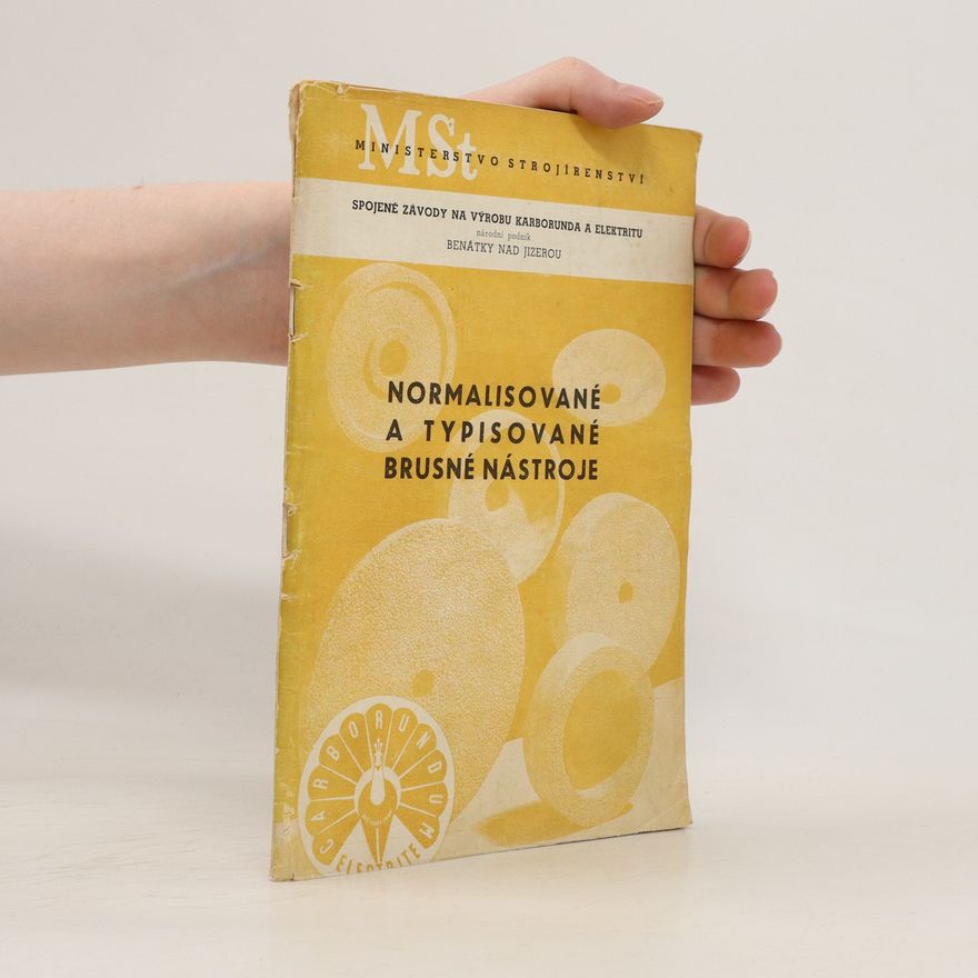 Various authors Normalisované a typisované brusné nástroje