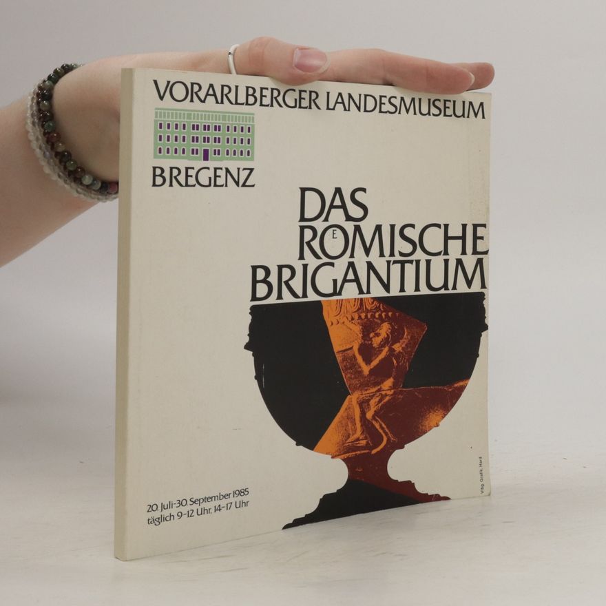 Collectif d'auteurs Das Romische Brigantium