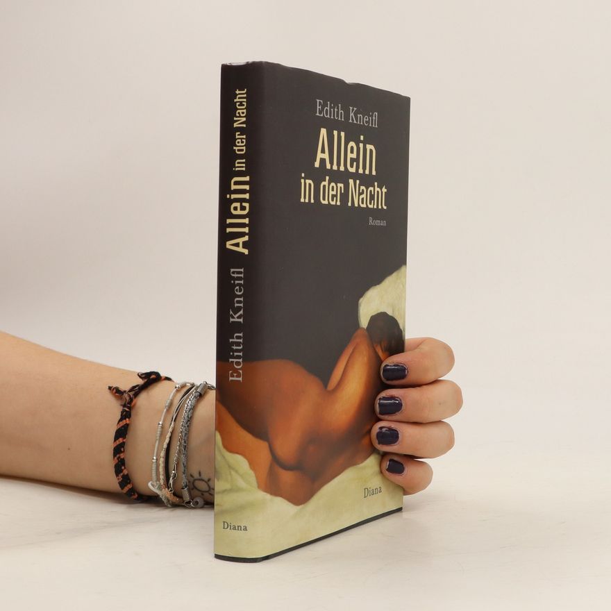 Edith Kneifl Allein in der Nacht