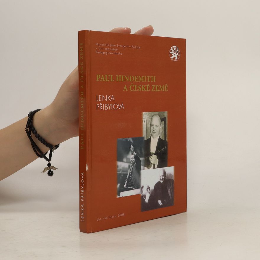 Lenka Přibylová Paul Hindemith a české země