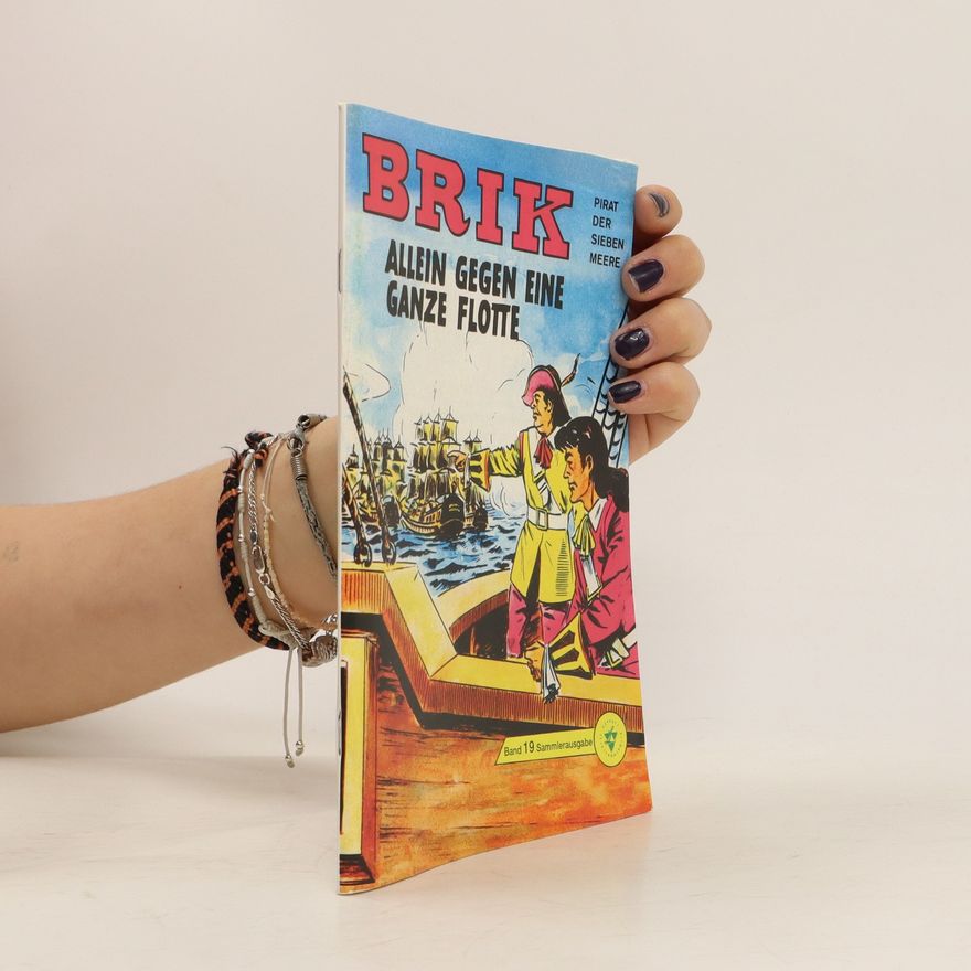 Autorenkollektiv Brik Pirat der Sieben Meere Allein Gegen Eine Ganze Flotte Band 19